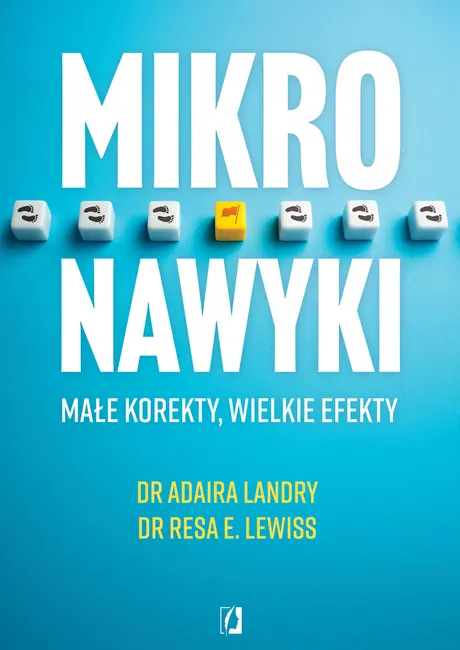 Mikronawyki. Małe korekty, wielkie efekty 9788383716626