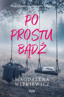 Po prostu bądź 9788383642383