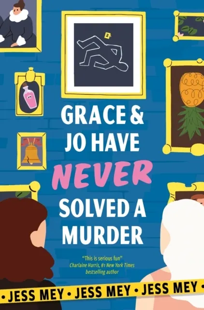 Grace & Jo Have Never Solved a Murder 9781917415309