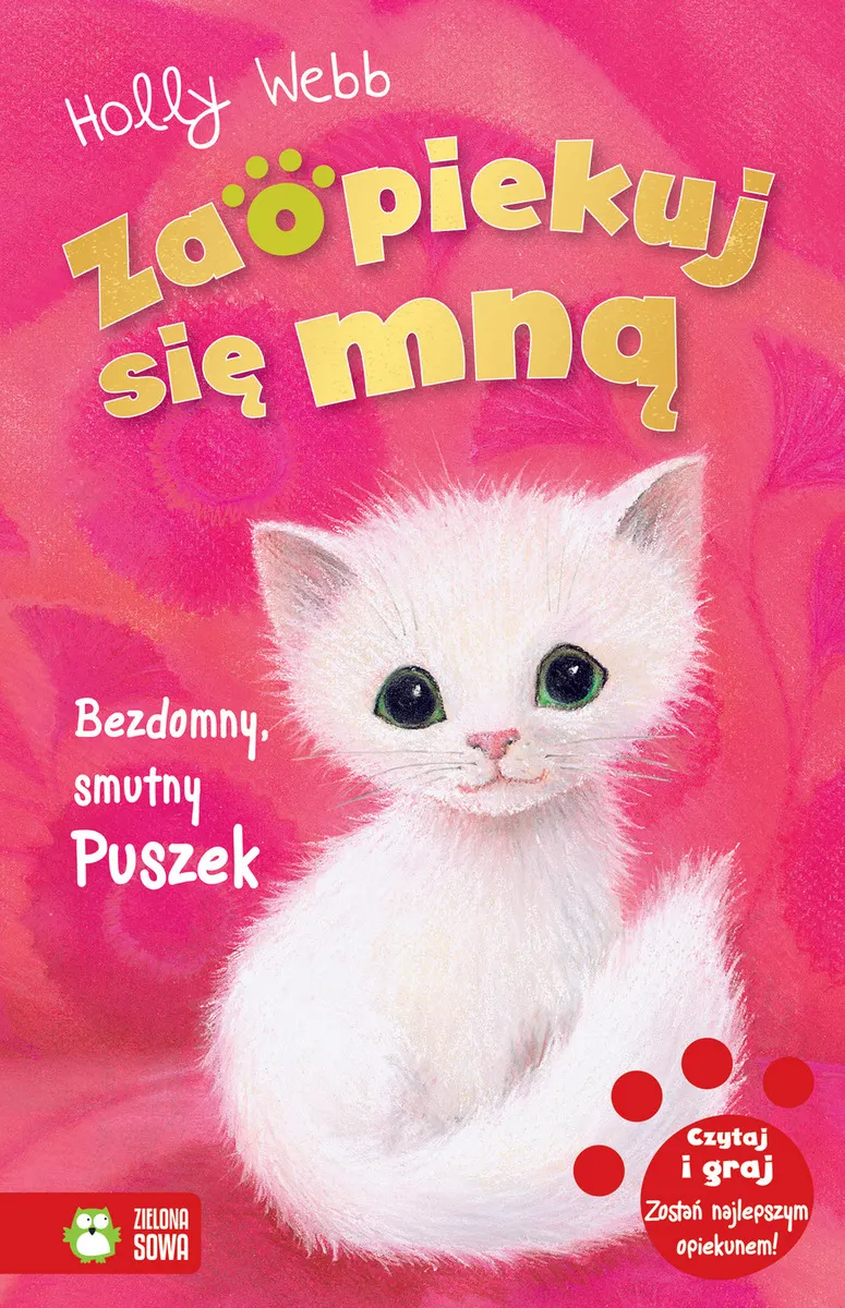 Zaopiekuj się mną. Bezdomny, smutny Puszek 9788381542975
