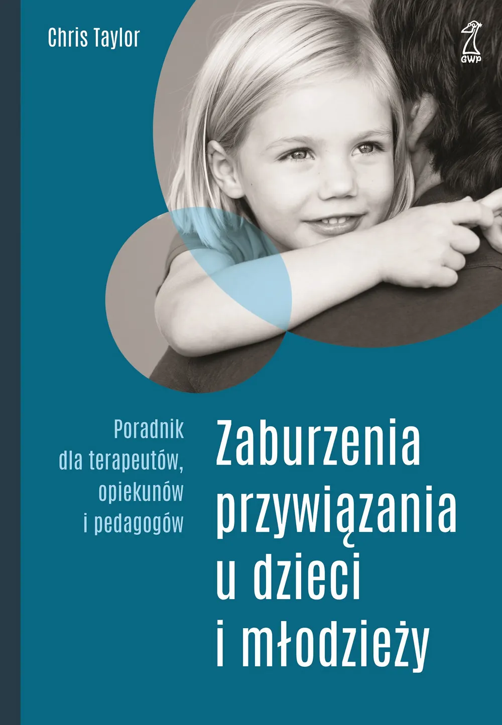ZABURZENIA PRZYWIĄZANIA U DZIECI I MŁODZIEŻY. Poradnik dla terapeutów, opiekunów i pedagogów (e-book) 9788374898447