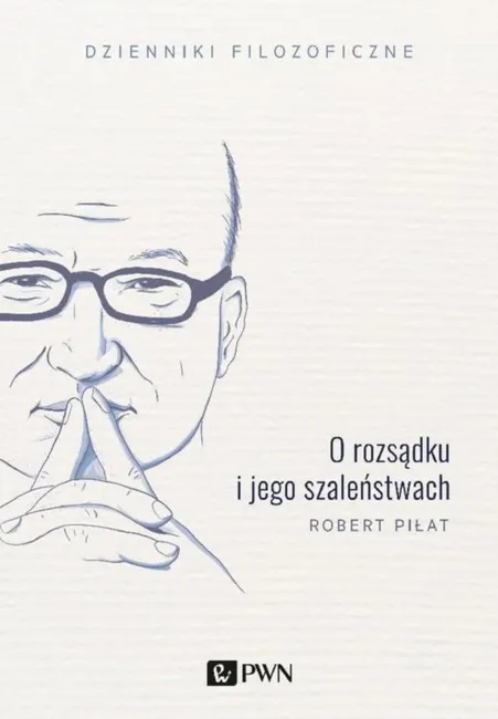 O rozsądku i jego szaleństwach 9788301209360