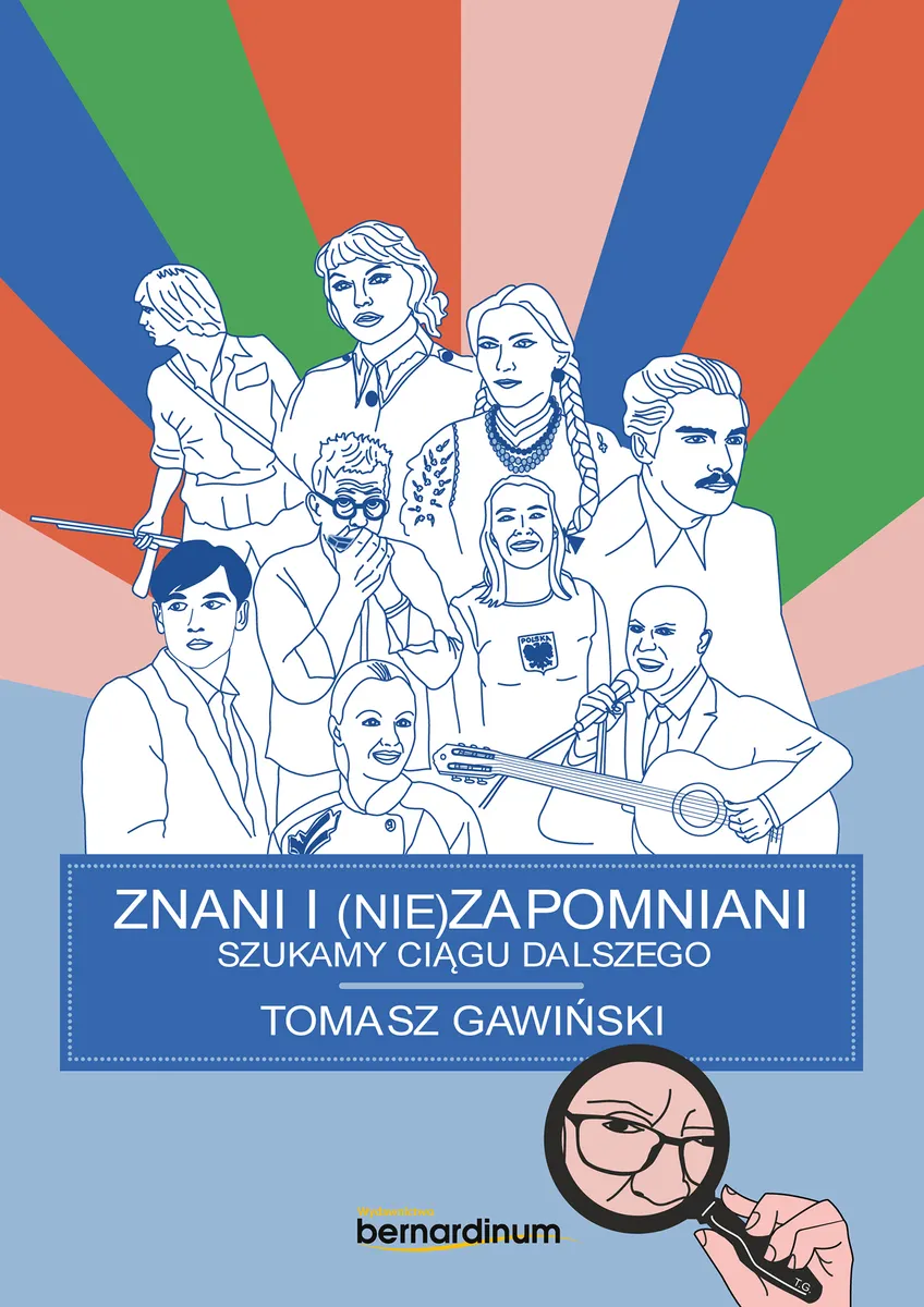 Znani i nie(zapomniani). Szukamy ciągu dalszego 9788381279505