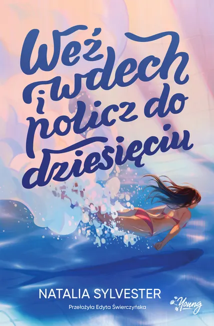 Weź wdech i policz do dziesięciu 9788383215532