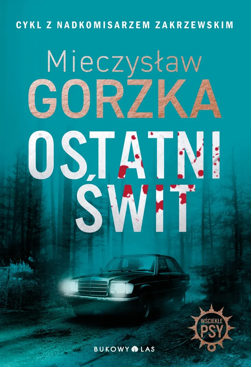 [OUTLET] Ostatni świt. Cykl Wściekłe psy  2000887645996
