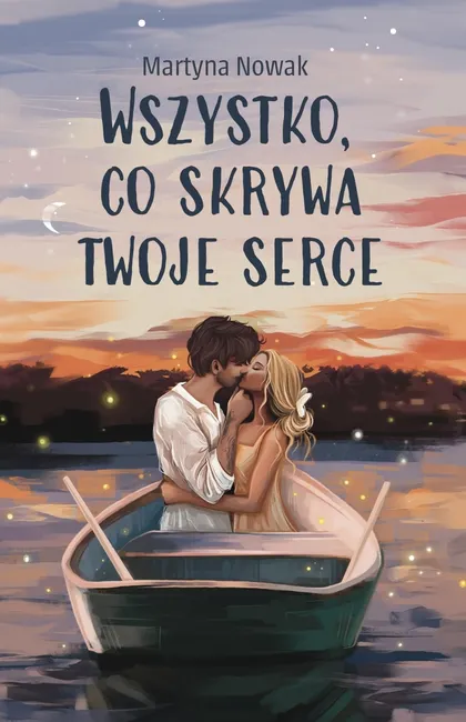 Wszystko, co skrywa twoje serce 9788382664270