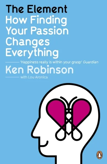 The Element: How Finding Your Passion Changes Everything  9780141045252