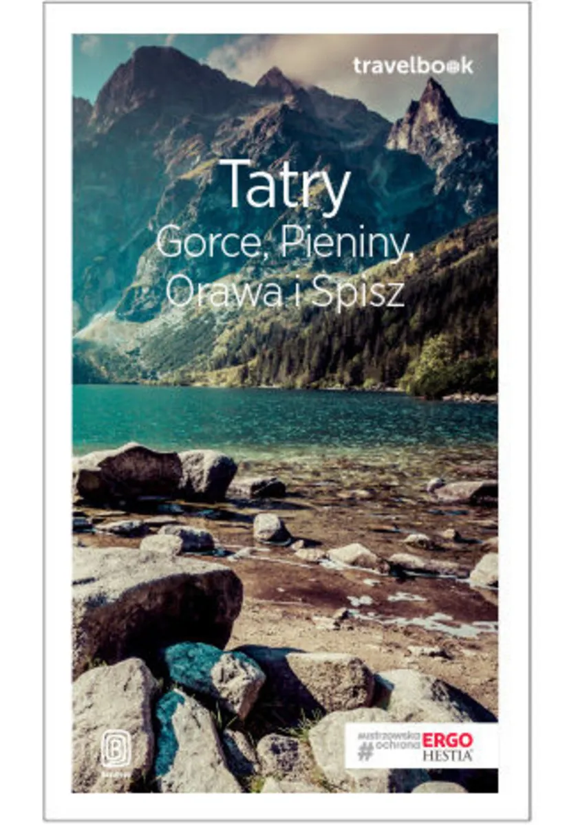Tatry, Gorce, Pieniny, Orawa i Spisz. Travelbook. Wydanie 3 9788328349520