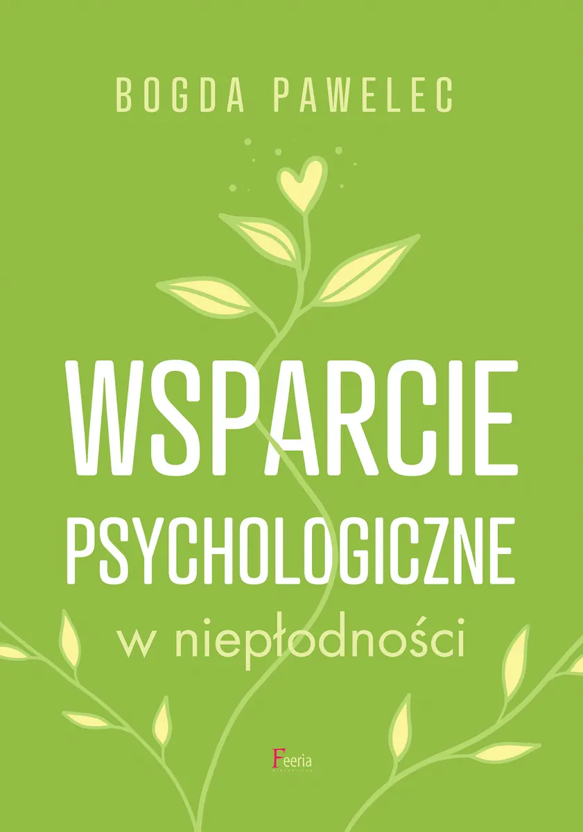 Wsparcie psychologiczne w niepłodności 9788367604611
