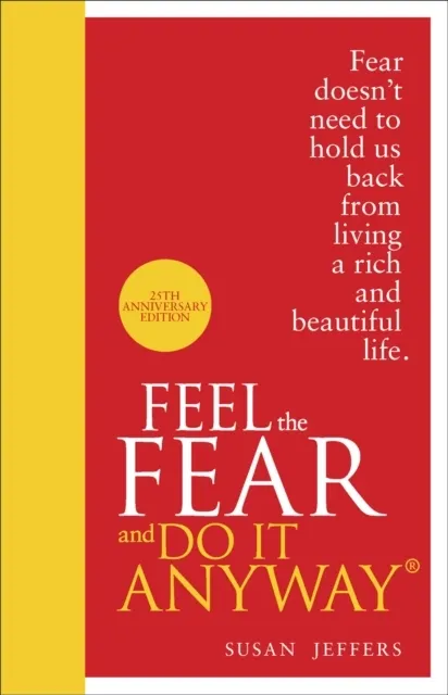Feel The Fear And Do It Anyway  9780091947446