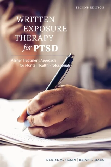 Written Exposure Therapy for PTSD: A Brief Treatment Approach for Mental Health Professionals  9781433844379