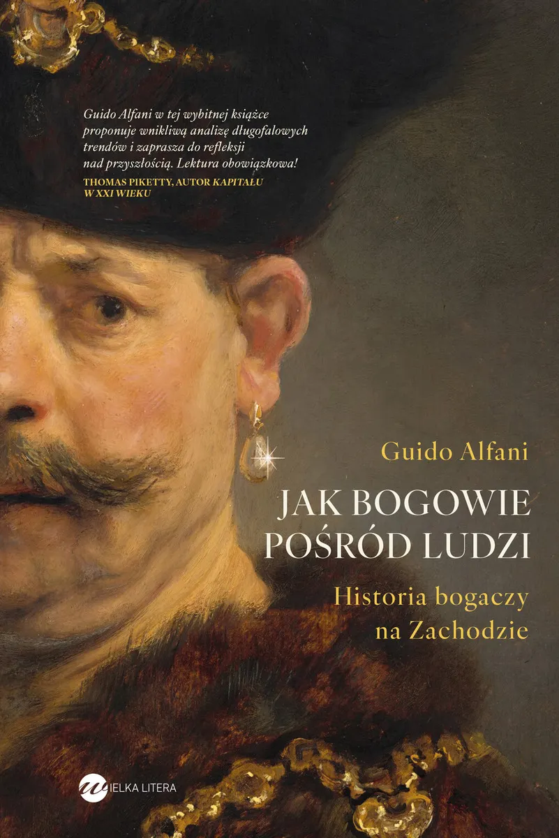 Jak bogowie pośród ludzi. Historia bogaczy na Zachodzie 9788383603155