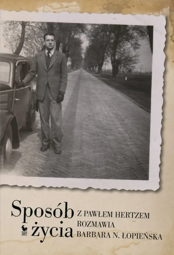 Sposób życia. Z Pawłem Hertzem rozmawia Barbara N. Łopieńska  9788324404421
