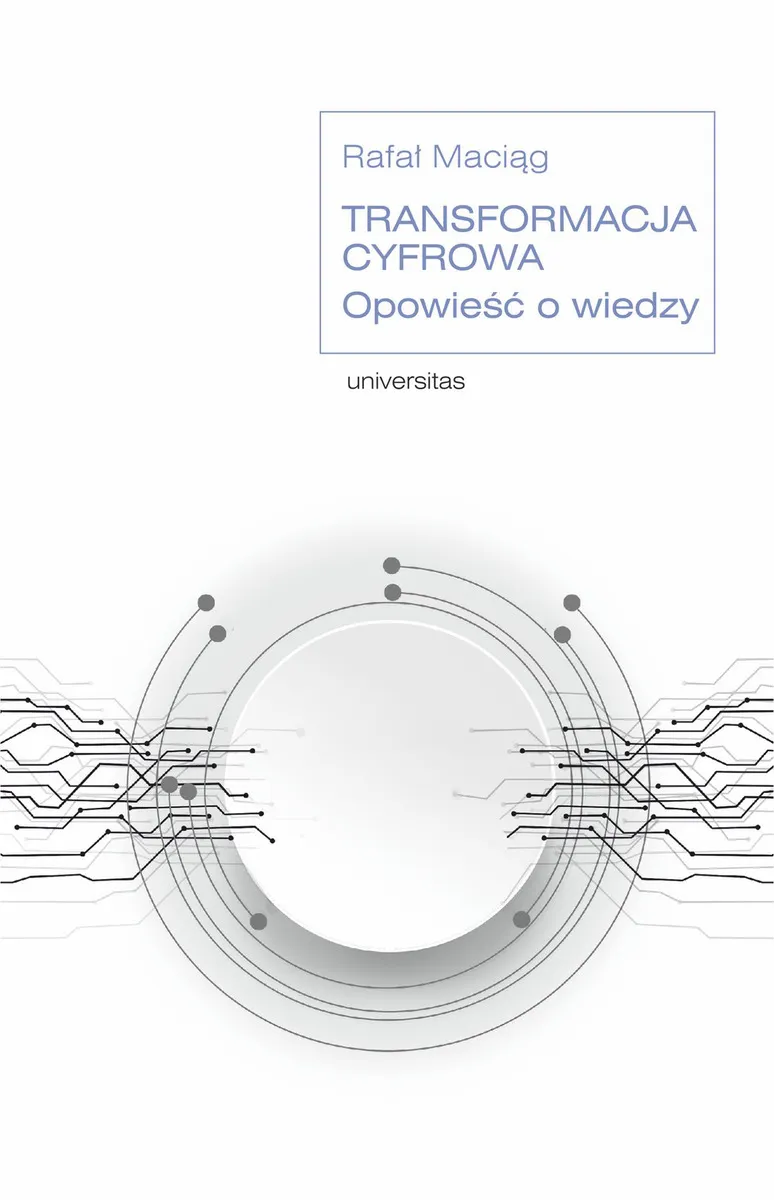 Transformacja cyfrowa. Opowieść o wiedzy (e-book) 9788324265077
