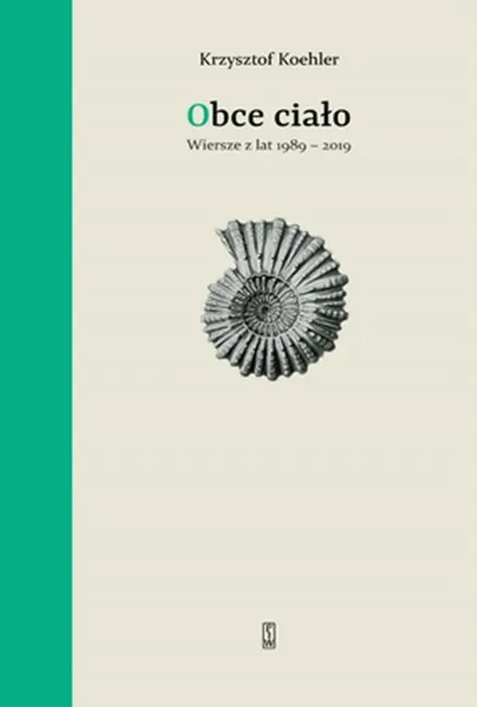 Obce ciało. Wiersze z lat 1989-2019 9788366272781
