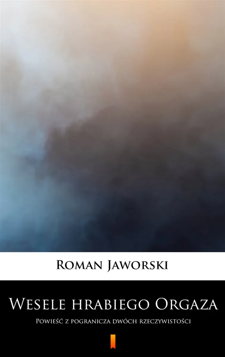 Wesele hrabiego Orgaza. Powieść z pogranicza dwóch rzeczywistości 9788382921410