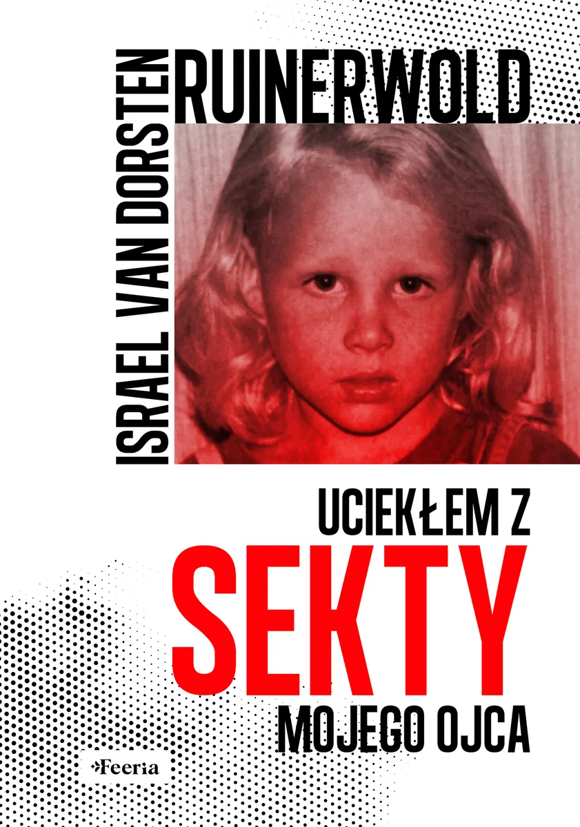 Ruinerwold. Uciekłem z sekty mojego ojca 9788367931564