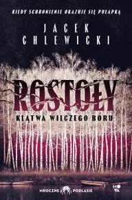 Rostoły: Klątwa Wilczego Boru (e-book)