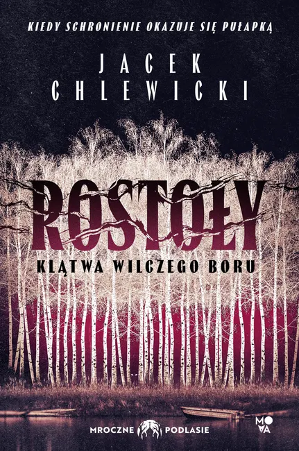 Rostoły: Klątwa Wilczego Boru 9788384660461