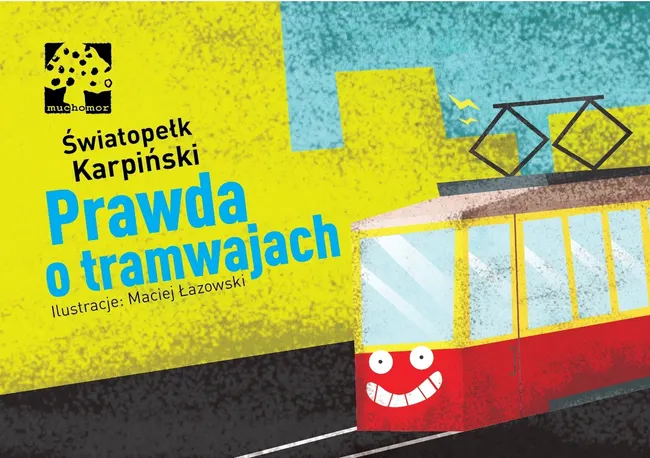 Prawda o tramwajach 9788389774798
