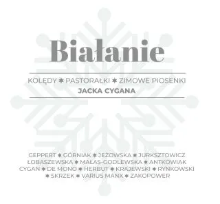Białanie. Kolędy, pastorałki, zimowe piosenki Jacka Cygana (booklet CD)  9788326827358