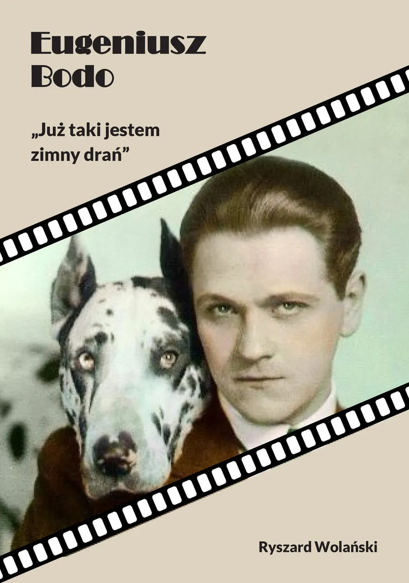 Eugeniusz Bodo. „Już taki jestem zimny drań” (e-book) 9788382179347
