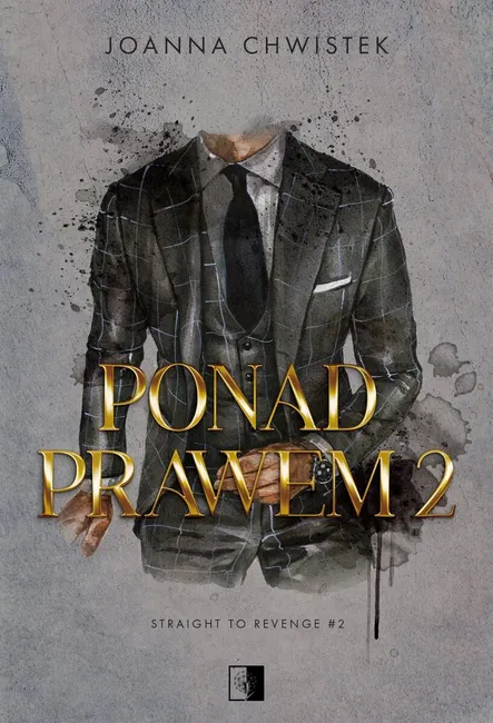Ponad prawem. Seria Straight to Revenge. Tom 2 9788384187951