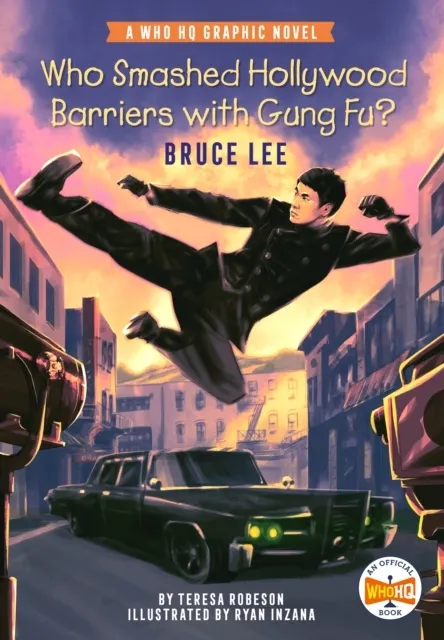 Who Smashed Hollywood Barriers with Gung Fu?: Bruce Lee  9780593384626