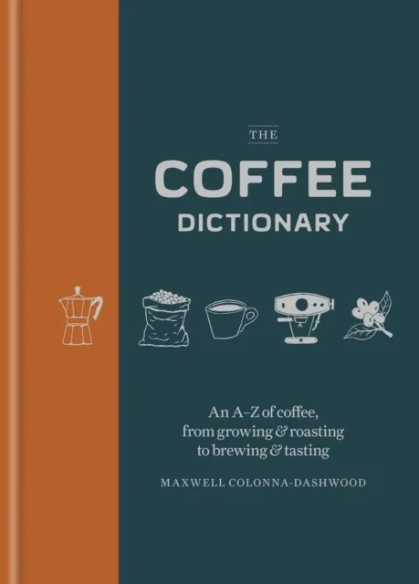 The Coffee Dictionary  9781840919295