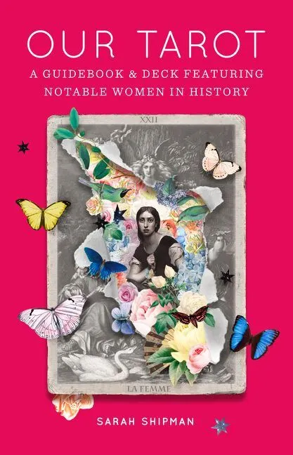 Our Tarot: A Guidebook and Deck Featuring Notable Women in History  9780062909855