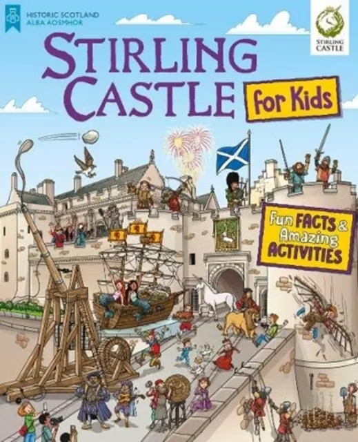 Stirling Castle for Kids: Fun Facts and Amazing Activities  9781782507116
