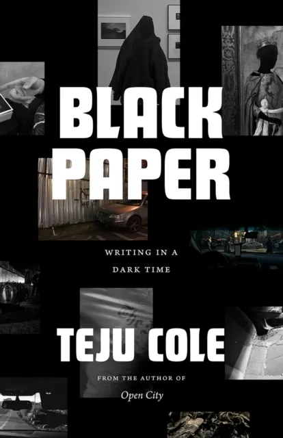 Black Paper: Writing in a Dark Time (Berlin Family Lectures)  9780226823867