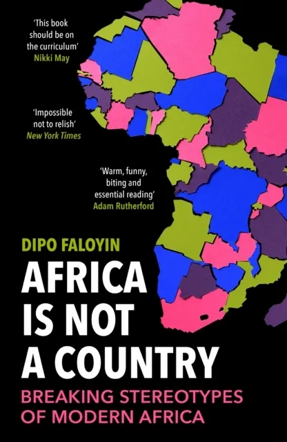 Africa Is Not A Country 9781529114829