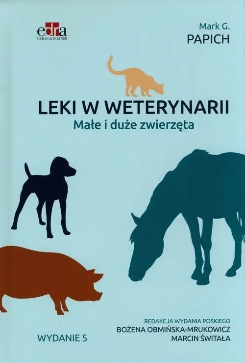 Leki w weterynarii. Małe i duże zwierzęta  9788367447591