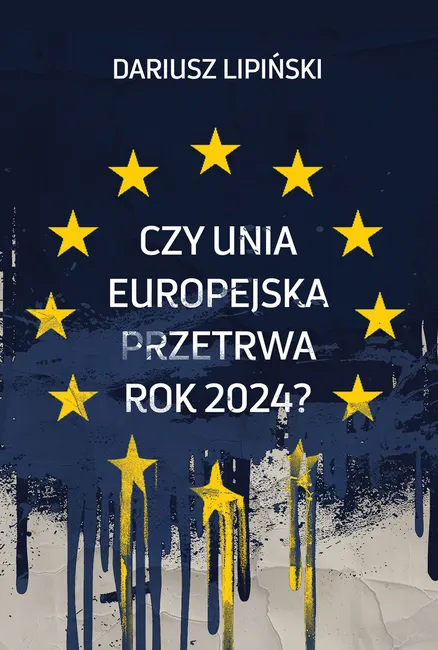 Czy Unia Europejska przetrwa rok 2024?” 9788383353357