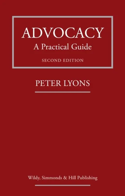Advocacy: A Practical Guide  9780854903139