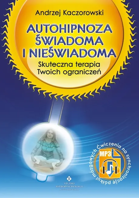 Autohipnoza świadoma i nieświadoma 9788381717953