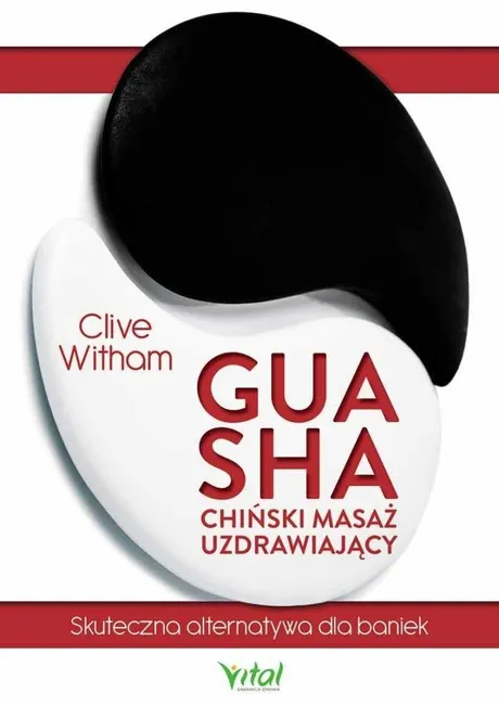 Gua Sha - chiński masaż uzdrawiający 9788381684774