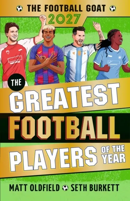 The Football GOAT 2027: The Greatest Football Players of the Year  9781529537673