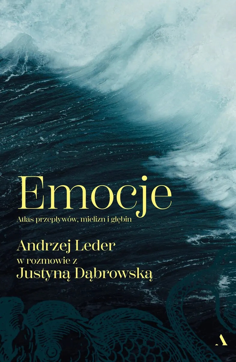 Emocje. Atlas przepływów, mielizn i głębin  9788383806372