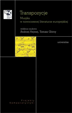 Transpozycje. Muzyka w nowoczesnej literaturze europejskiej (e-book) 9788324228706