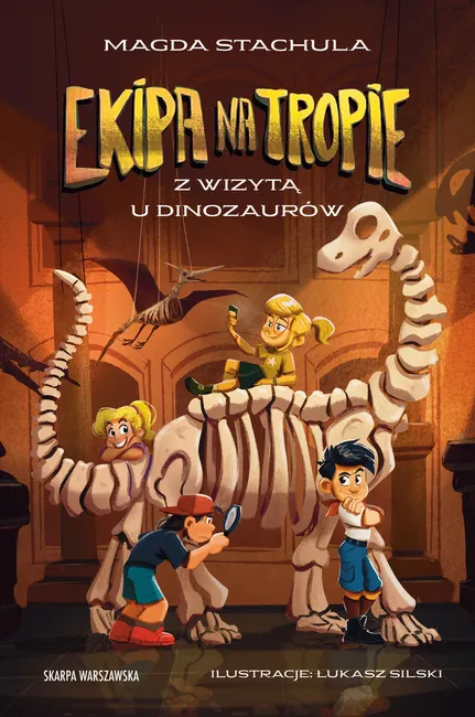 Ekipa na tropie. Z wizytą u dinozaurów 9788383299150