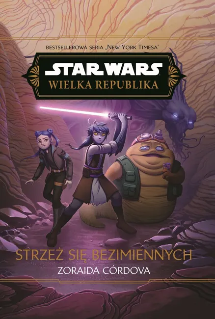 Star Wars. Wielka Republika. Strzeż się bezimiennych 9788383855707