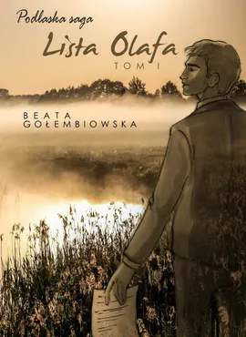 Lista Olafa. Tom 1 Podlaskiej sagi (e-book) 9788378596202