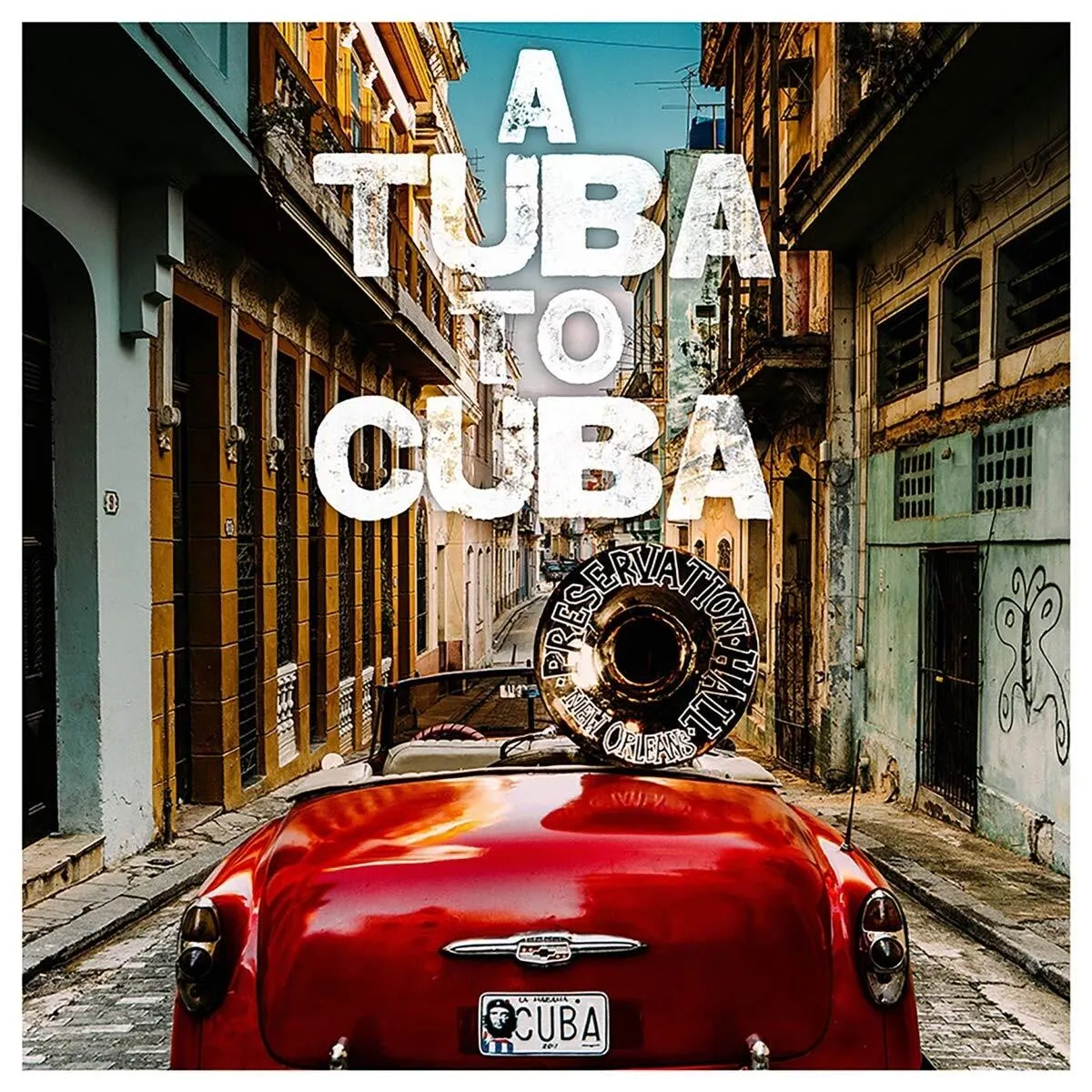 A Tuba to Cuba (Digipack)  098787131024