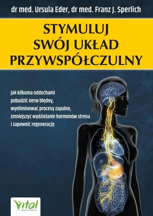 Stymuluj swój układ przywspółczulny  9788382724165
