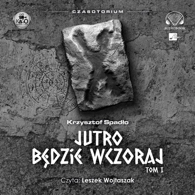 Czasotorium. 1. Jutro będzie wczoraj 9788367940290