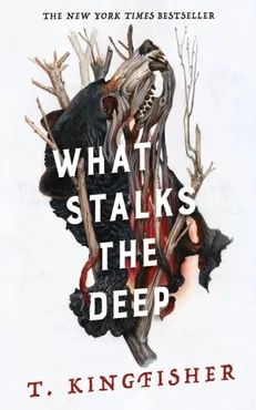What Stalks the Deep 9781250463647