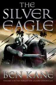 The Silver Eagle (Forgotten Legion Chronicles 02)