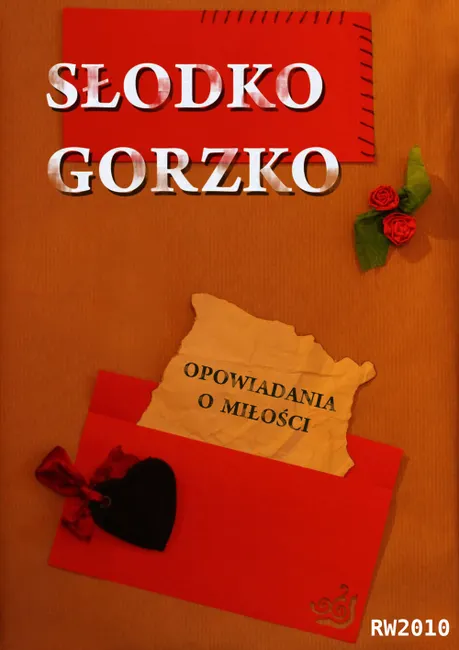 Słodko gorzko. Opowiadania o miłości. 9788363111632